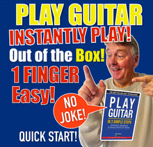 Load image into Gallery viewer, A tottaly NEW way to Play Guitar Instantly - Book and Videos PLUS Instant Play Bonus - LIMITED TIME INTRO OFFER