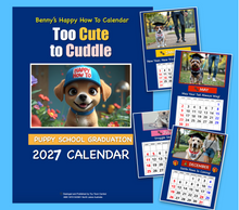 Load image into Gallery viewer, Super Cute Puppy Graduation 2027 Calendar + FREE Puppy Training eBook
