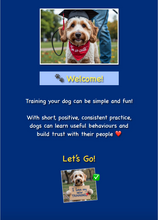 Load image into Gallery viewer, Train Your Puppy in 3 Simple Steps Happy How To Guide e-Book +2 FREE BONUSES
